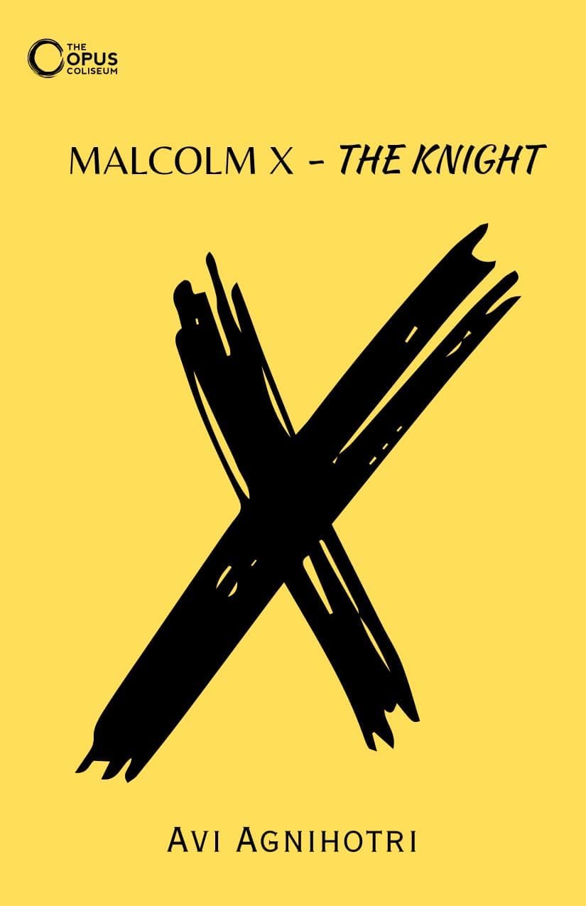 MALCOLM X- THE KNIGHT
