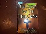 The Quest for the True Cross