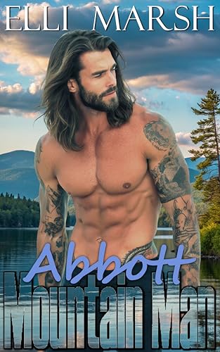 Mountain Man Abbott: a steamy, search and rescue, grumpy x grumpy, rom-com one hour romance short read (Cedar Spring Lake Mountain Man Book 3)