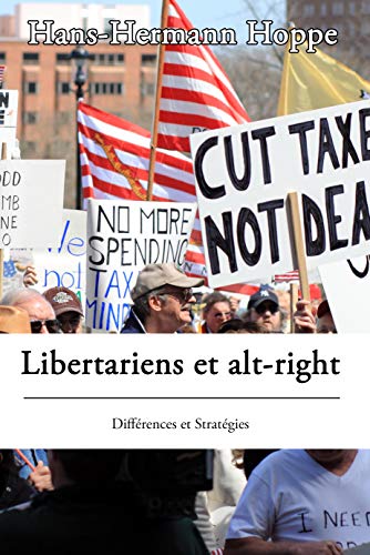 Télécharger Libertariens et alt-right: Différences et Stratégies livre En ligne