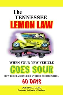 The Tennessee Lemon Law - When Your New Vehicle Goes Sour