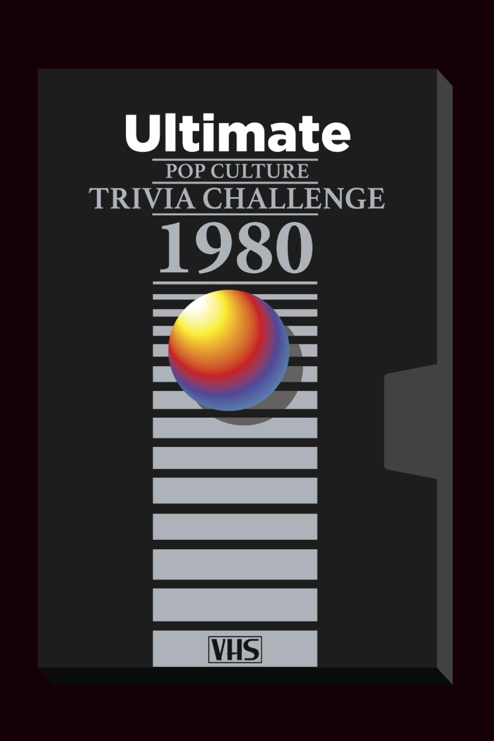 The Ultimate 1980 Pop Culture Trivia Challenge: Step back into the bold, loud, unforgettable world of 1980 with this ultimate 200-question trivia challenge! (Ultimate Trivia Game Show!)