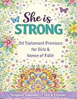 She is Strong: Old Testament Promises for Girls & Women of Faith: Scripture Mandalas to Color & Treasure 1970516097 Book Cover