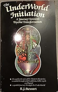 The Underworld Initiation: A Journey Towards Psychic Transformation