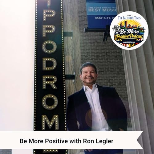 Be More Positive with Ron Legler