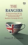  The Rangers: A Tale Illustrative Of The Revolutionary History Of Vermont And The Northern Campaign Of 1777 (English Edition)