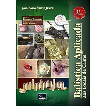 Capa do livro Balística Aplicada Aos Locais De Crime -2a. Edição