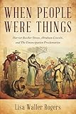 When People Were Things: Harriet Beecher Stowe, Abraham Lincoln, and the Emancipation Proclamation
