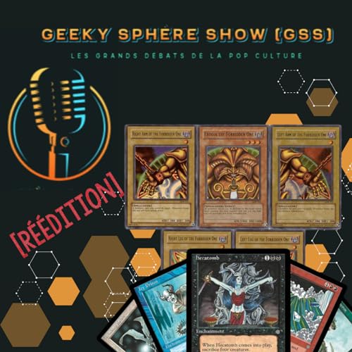 Geeky Sphère Show [GDPC]- Les diffèrent jeux de cartes [réédition]