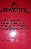 A Framework for Understanding Poverty