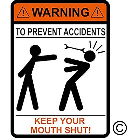 Warning to Prevent Accidents Keep Your Mouth Shut, Wrench, Mechanic, Vinyl Decal ca...
