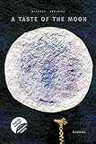  A taste of the moon (books for dreaming)