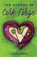 Homer's of Cork Forge 1546323511 Book Cover