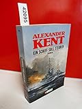 Ein Schiff soll sterben: Roman. Aus d. Engl. v. Eckard Kiehl. - Alexander Kent 