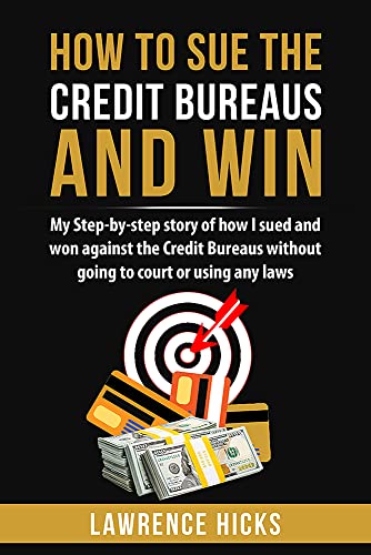 How to Sue the Credit Bureaus and Win