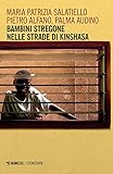 Bambini Stregone Nelle Strade Di Kinshasa - 2