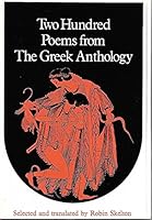 Two Hundred Poems From The Greek Anthology B000J9XZUY Book Cover