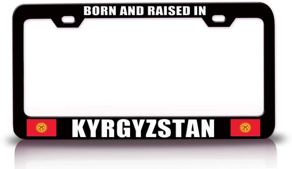 Born and Raised in Kyrgyzstan Flag Metal Car SUV Truck License Plate Frame Bl m62
