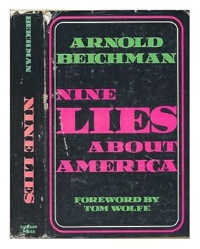 Nine lies about America by Arnold Beichman (1972-01-01)