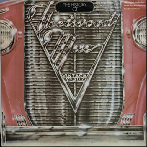 The History Of Fleetwood Mac - Vintage Years