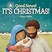 Good News! It's Christmas! (Our Daily Bread for Kids Presents)