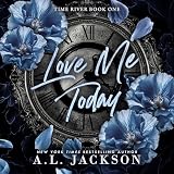 Love Me Today: Time River, Book 1