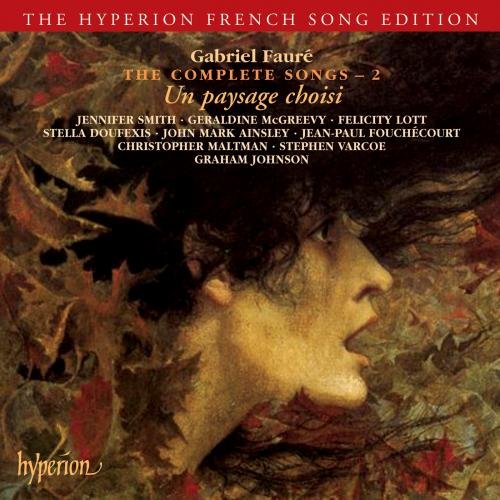 Fauré - The Complete Songs, Vol. 2 (Un paysage choisi)