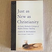 Just As New As Christianity 0991425162 Book Cover