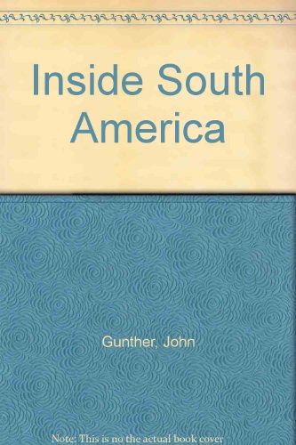 Inside South America B003CBJJPQ Book Cover
