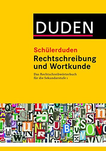Duden. Schülerduden. Rechtschreibung und Wortkunde (kartoniert): Das Rechtschreibwörterbuch für d Duden. Schülerduden. Rechtschreibung und Wortkunde (kartoniert): Das Rechtschreibwörterbuch für d