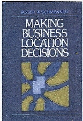 Making Business Location Decisions 0135458633 Book Cover