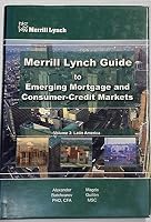 Merrill Lynch Guide to International Mortgage Markets and Mortgage-backed Securities - Volume 3: Latin America 0954443012 Book Cover