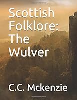 Scottish Folklore: The Wulver 1983215848 Book Cover