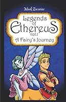 Legends of Ethereus: A Fairy's Journey 179689334X Book Cover