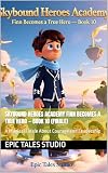 academy umbrella streaming  Skybound Heroes Academy Finn Becomes a True Hero — Book 10 (Finale): A Magical Finale About Courage and Leadership (English Edition)