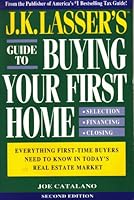 J.K. Lasser's Guide to Buying Your First Home 0671880667 Book Cover