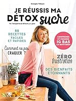 Je réussis ma détox sucre 2035997186 Book Cover
