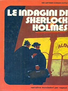 Hardcover SHERLOCK HOLMES HIS MOST FAMOUS MYSTERIES [Italian] Book