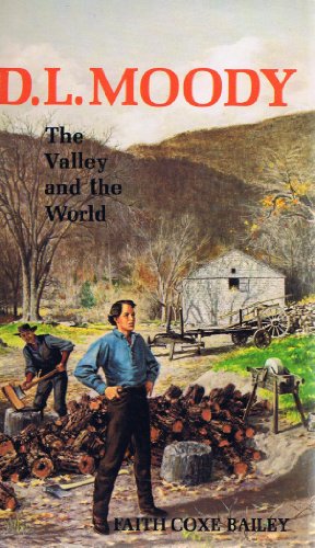 D. L. Moody: The Valley and the World B000XEHWGI Book Cover