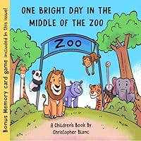 One Bright Day in the Middle of the Zoo 1638483930 Book Cover