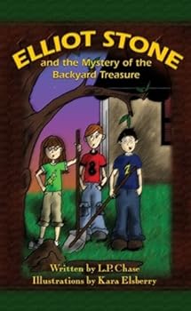 Paperback Elliot Stone and the Mystery of the Backyard Treasure Book