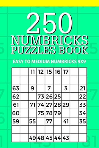 250 Numbricks Puzzle Book: Easy to Medium Numbricks 9x9 (Numbricks Collection)