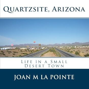 Paperback Quartzsite, Arizona: Life in a Small Desert Town Book