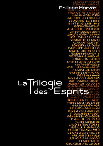 La Trilogie des Esprits (French Edition)