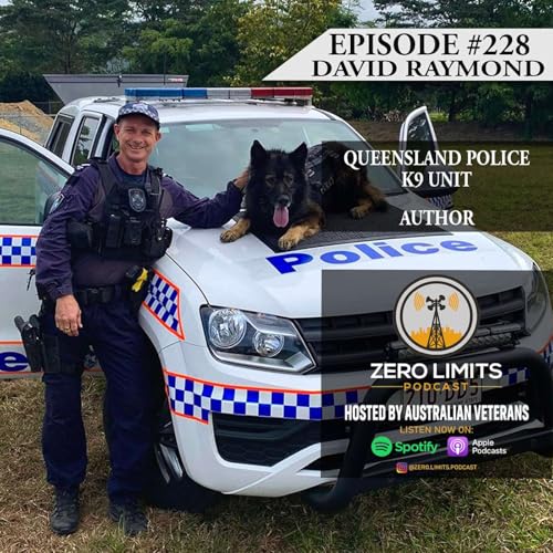 『Ep. 228 David Raymond BM APM Queensland Police K9 Unit - Author Vader: A Police Dog Story』のカバーアート