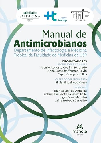 Manual de antimicrobianos: departamento de infectologia e medicina tropical da faculdade de medicina da USP