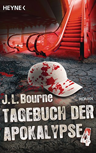 Tagebuch der Apokalypse 4: Roman Tagebuch der Apokalypse 4: Roman