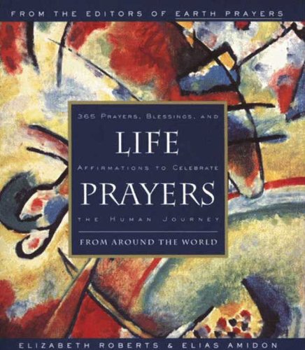 Life Prayers: From Around the World365 Prayers, Blessi