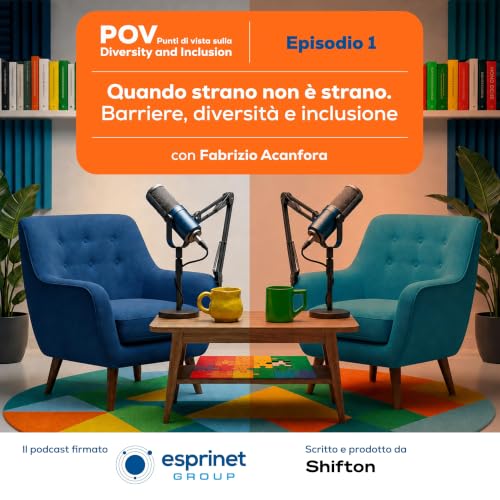 Quando strano non &egrave; strano. Barriere, diversit&agrave; e inclusione &ndash; con Fabrizio Acanfora