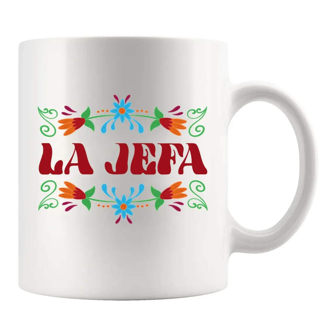 La Jefa Boss Gifts For Her Him From Employee Coworker Funny Gift To Wife Girlfriend From Husband Boyfriend Spanish Boss Ceramic Mug 11 oz White